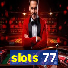 slots 77